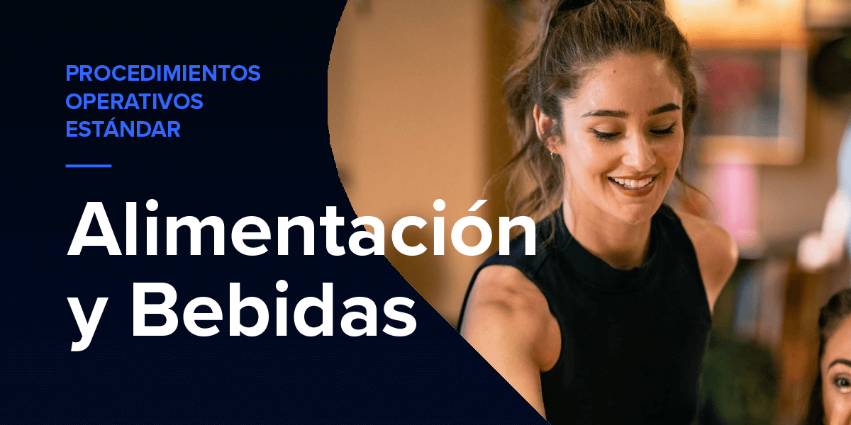 Procedimientos operativos estándar: Alimentación y bebidas