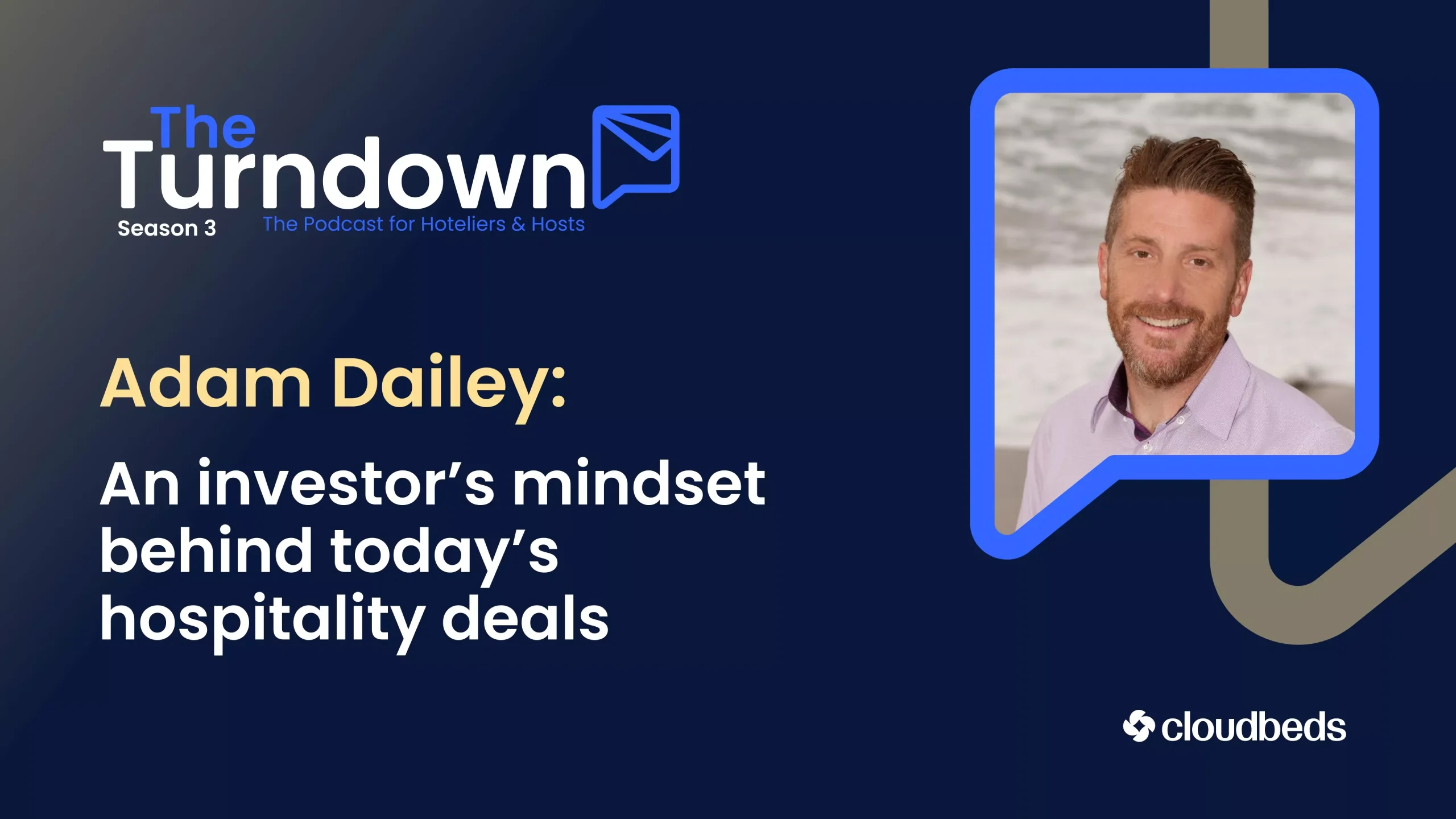Adam Dailey: An investor’s mindset behind today’s hospitality deals
